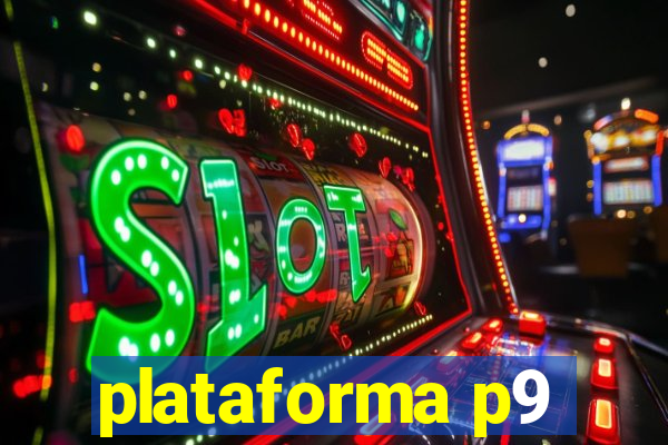 plataforma p9